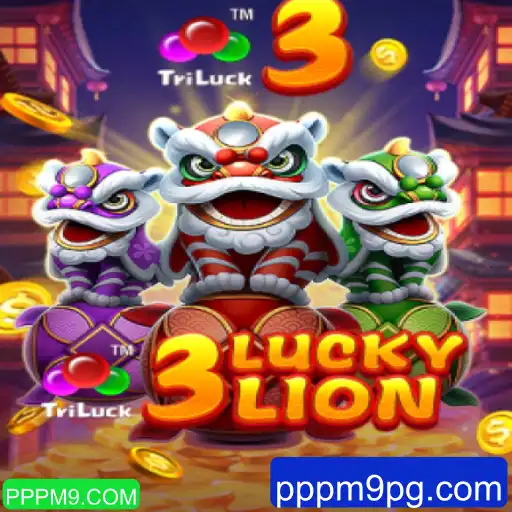 Descubra o Emocionante Jogo 3LUCKYLION e Sua Conexão com PPPM9.COM